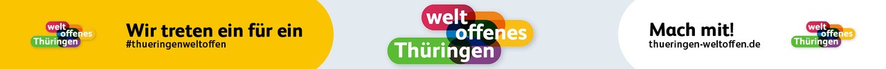 Banner ‚Weltoffenes Thüringen‘ mit Logos und den Aufrufen #thueringenweltoffen und Mach mit.